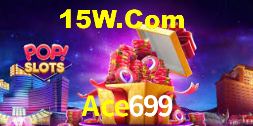 Ace699,Ace699 Bet