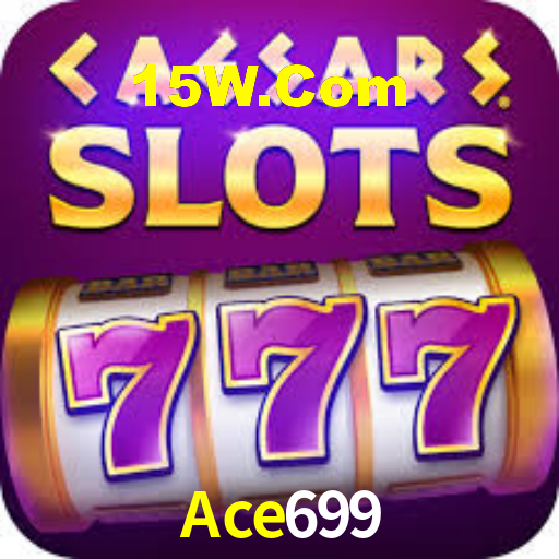 Ace699,Ace699 Bet